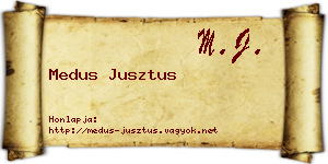 Medus Jusztus névjegykártya